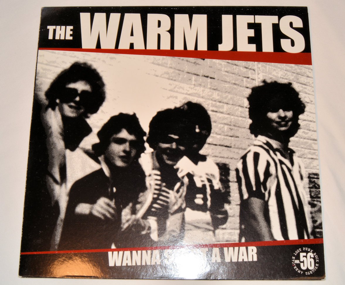 Warm Jets, The - Wanna Start A War