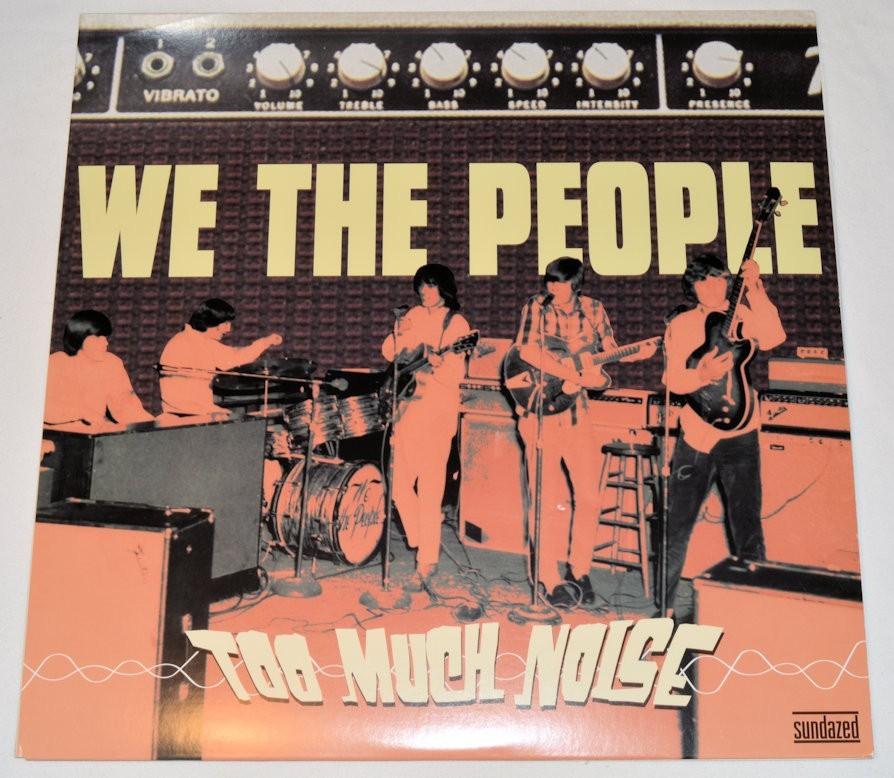 We The People - Too Much Noise
