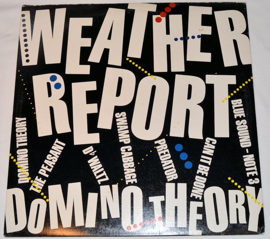 Weather Report - Domino Theory