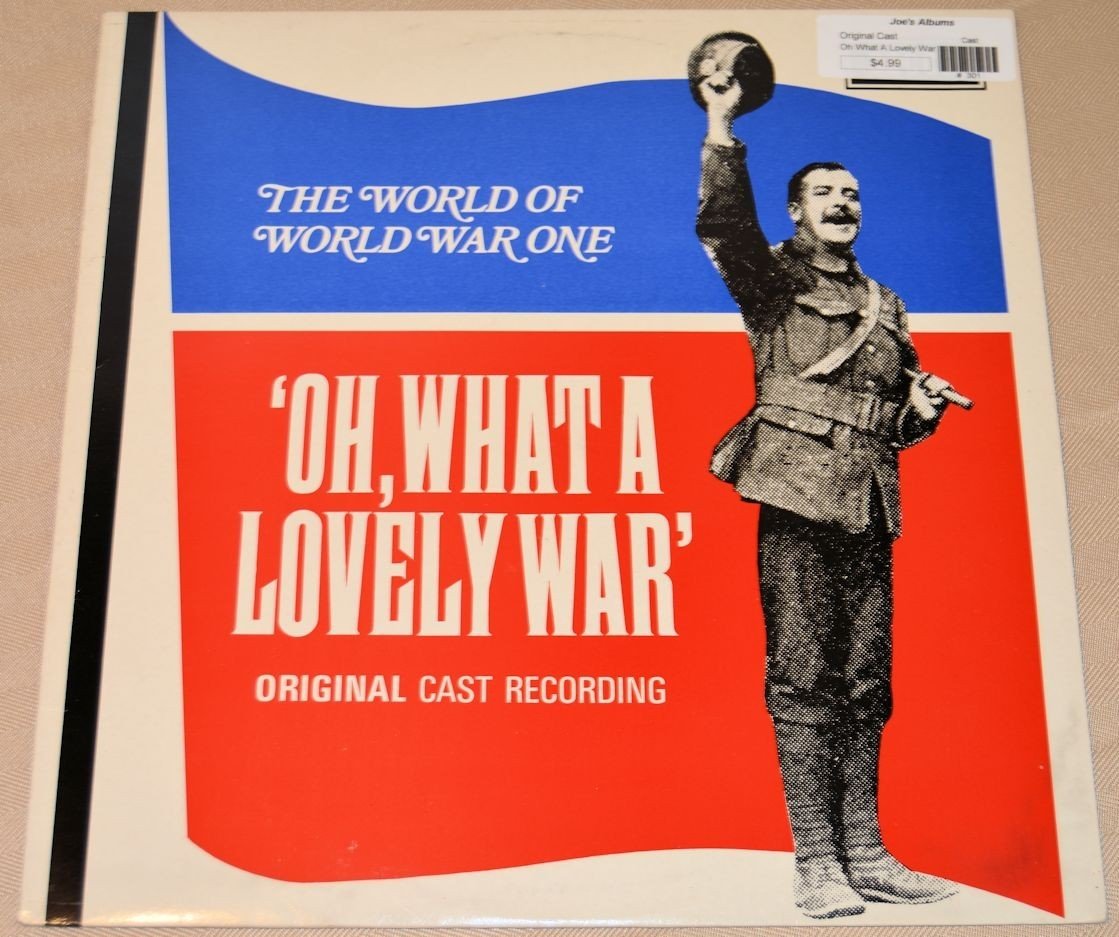 Original Cast - Oh What A Lovely War