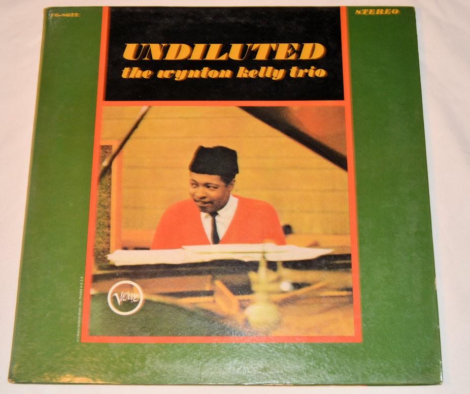 Kelly, Wynton Trio - Undiluted