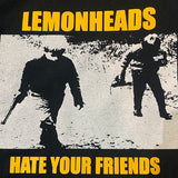 Lemonheads - Hate Your Friends