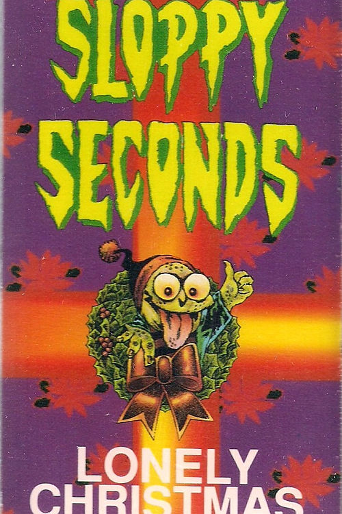 Sloppy Seconds - Lonely Christmas