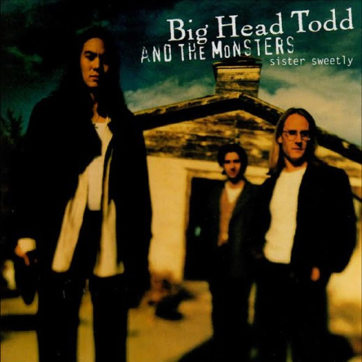 Big Head Todd & Monsters - Sister Sweetly