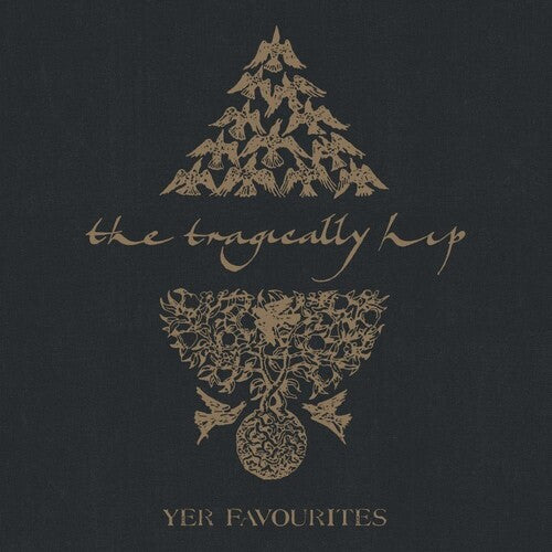 Tragically Hip, The - Yer Favourites Vol. 2