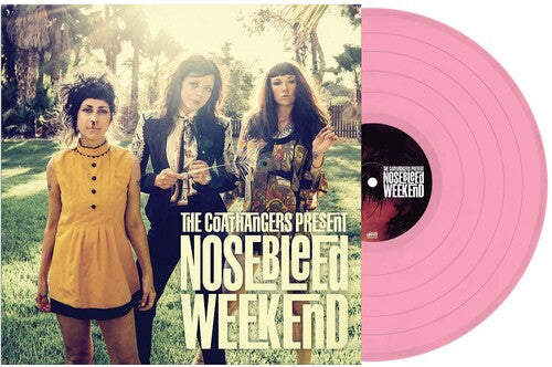 Coathangers, The - Nosebleed Weekend