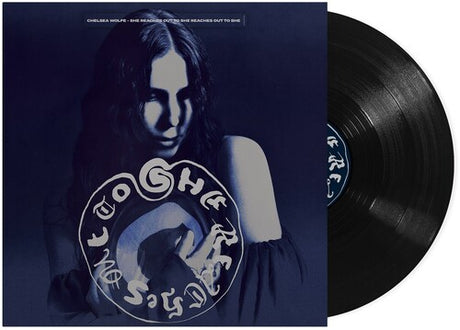 Wolfe, Chelsea - She Reaches Out To She Reaches Out To She
