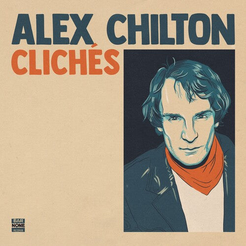 Chilton,Alex - Cliches