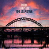 Knopfler, Mark - One Deep River