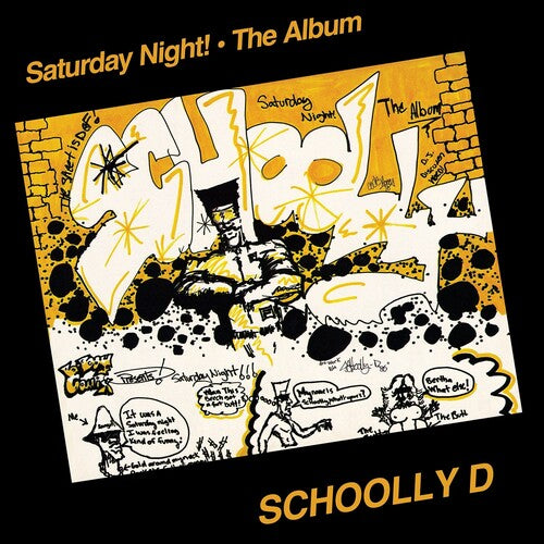 Schoolly D  - Saturday Night! - The Album
