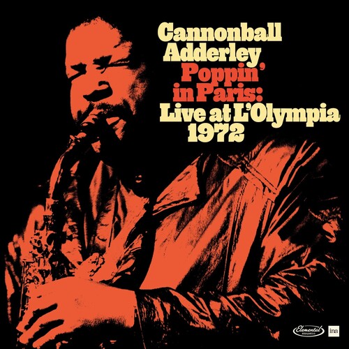 Adderley, Cannonball - Poppin' In Paris: Live At L'Olympia 1972