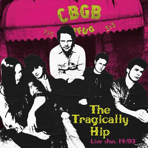 Tragically Hip, The - Live At CBGB's
