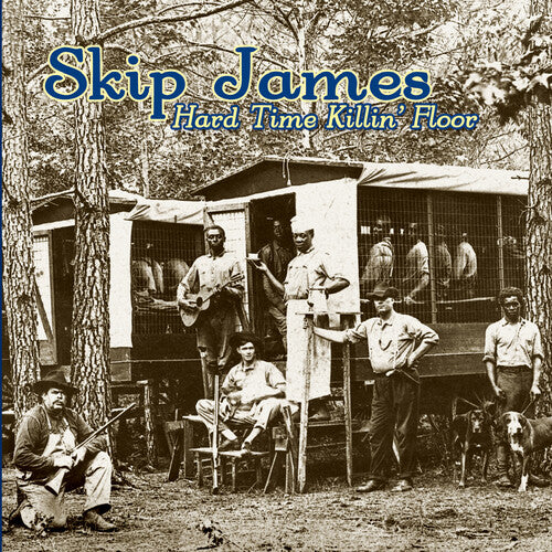 James, Skip - Hard Time Killin Floor
