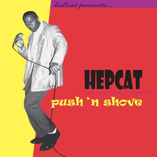 Hepcat - Push 'N Shove (25th Anniversary)