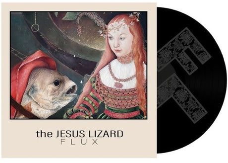 Jesus Lizard, the  - Flux