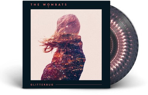 Wombats - Glitterbug 
(10th Anniv)