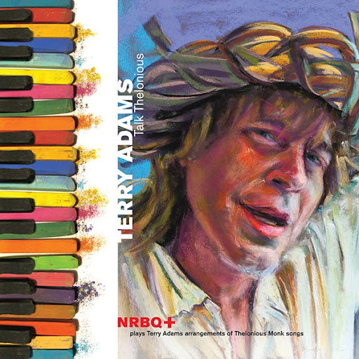 Album cover with colorful piano keys on the left and a portrait of a person on the right, with text about Terry Adams and NRBOQ.