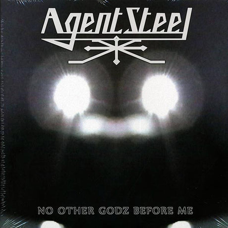Album cover for 'Agent Steel' with glowing eyes and text 'No Other Godz Before Me'.