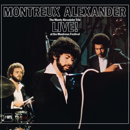 Cover art for Monty Alexander album 'Montreux Alexander', featuring a live performance at the Montreux Festival with Monty Alexander at the piano, a bass player, and a drummer.