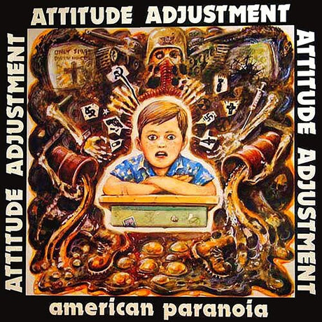 Album cover with a central figure and text 'Attitude Adjustment' and 'American Paranoia'.