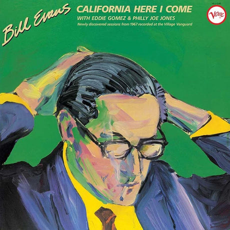 Album cover for Bill Evans' 'California Here I Come' on Verve Records, featuring a colorful, expressive portrait painting of Bill Evans against a bright green background.