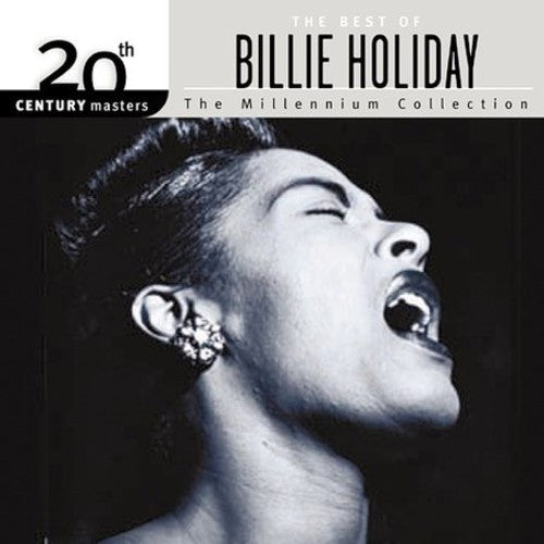 Album cover of 'The Best of Billie Holiday' featuring a close-up of a woman singing with text about 20th-century masters and the millennium collection.