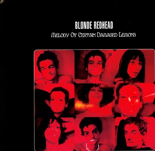 Album cover with red and black portrait collage and text 'Blonde Redhead Melody Of Certain Damaged Lemons'.
