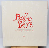 Bolo Yeye - Belle Epoque in Upper Volta