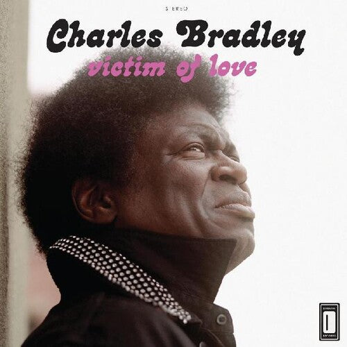 Album cover featuring a portrait of Charles Bradley with text 'Charles Bradley Victim of Love' on a white background.