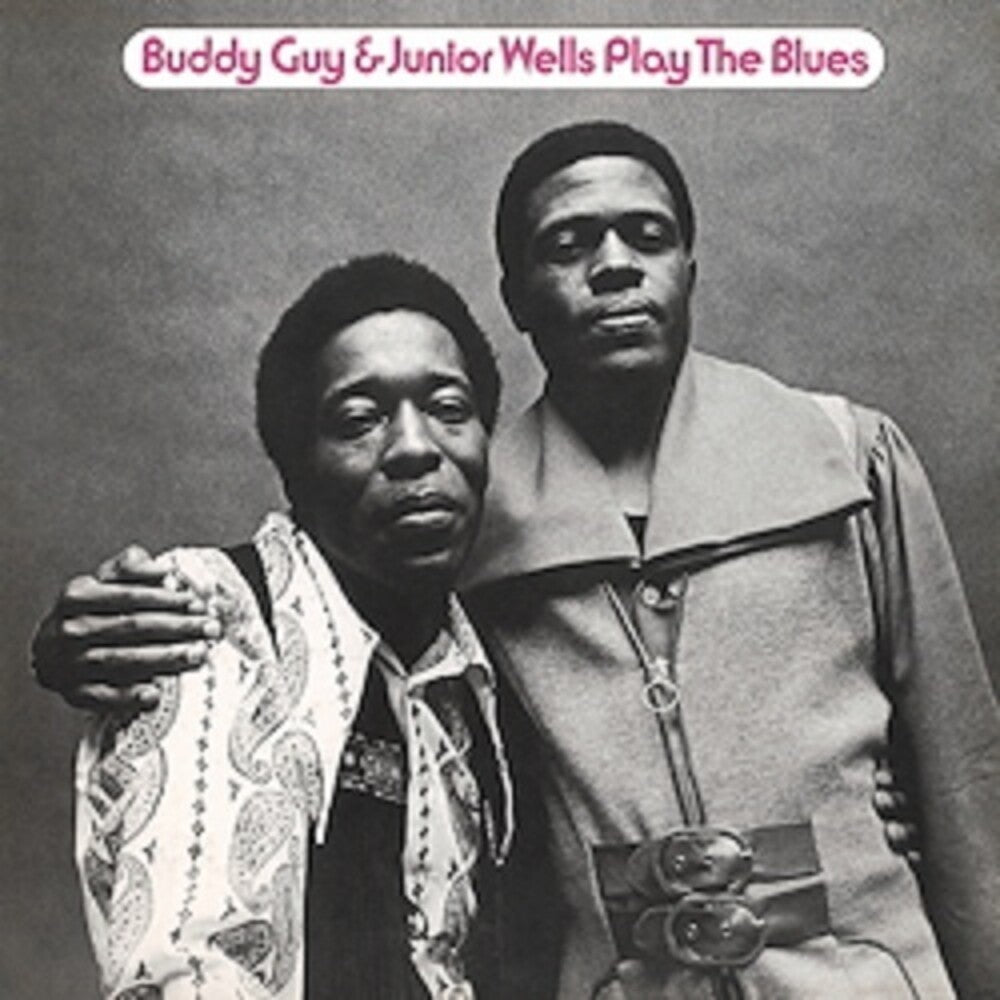 Black and white album cover featuring two men with text 'Buddy Guy & Junior Wells Play The Blues'.