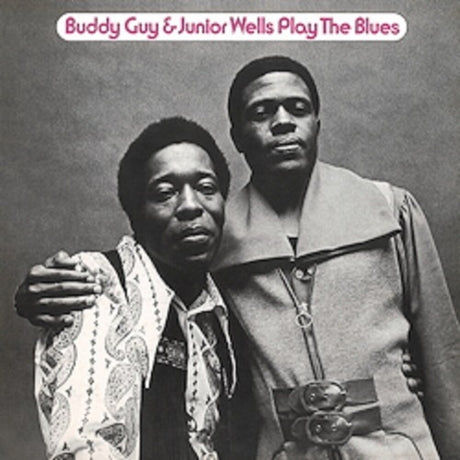 Black and white album cover featuring two men with text 'Buddy Guy & Junior Wells Play The Blues'.