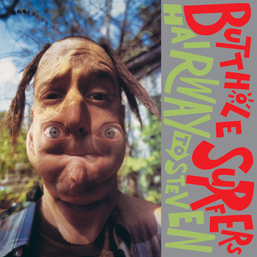 Album cover with a person with a distorted face and text 'Butthole Surfers Hairway to Steven' on the right.
