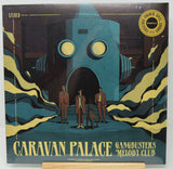 Vinyl record cover for Caravan Palace's 'Gangbusters Melody Club' with a futuristic design and text.