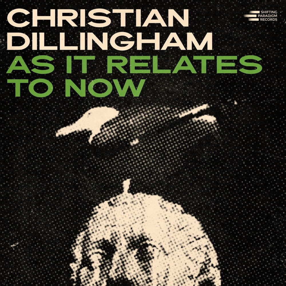 Album cover with text 'Christian Dillingham As It Relates To Now' and a stylized image of a person holding a gun.