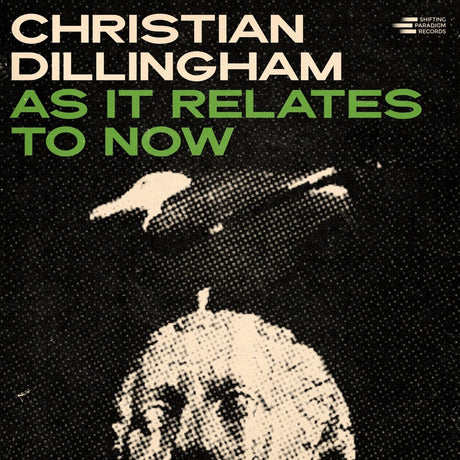 Album cover with text 'Christian Dillingham As It Relates To Now' and a stylized image of a person holding a gun.