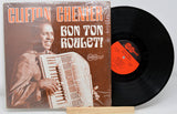 Front cover and vinyl record of Clifton Chenier's Bon Ton Roulet LP, featuring Clifton Chenier with his accordion