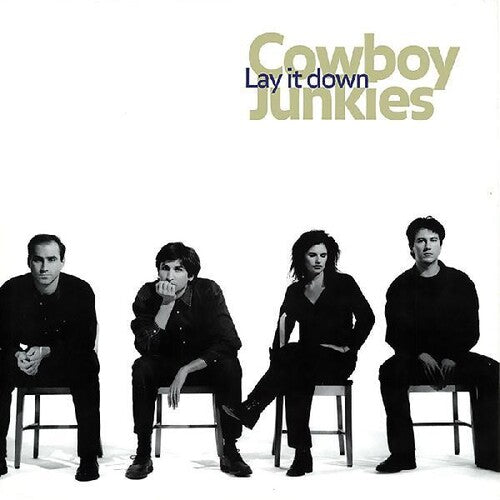 Cowboy Junkies band members seated in a row with the album title 'Lay it down' written above them