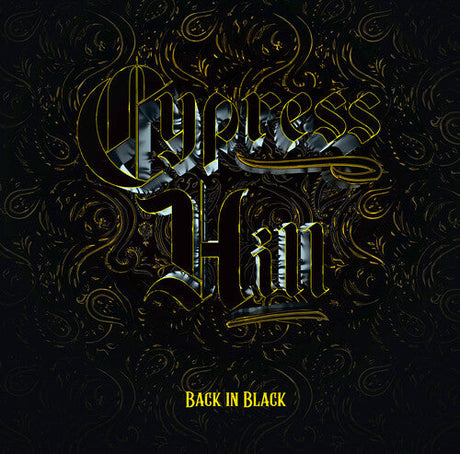 Cypress Hill Back in Black album cover with gothic gold script and ornate dark background