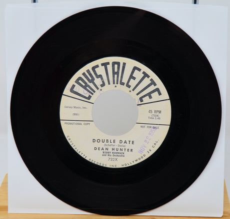 Crystalette Records 45 RPM vinyl of Double Date by Dean Hunter with Bobby Hammack Orchestra
