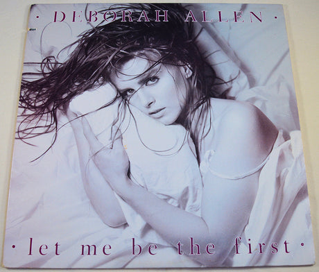 Deborah Allen Let Me Be The First 1984 album cover with artist posing on a bed