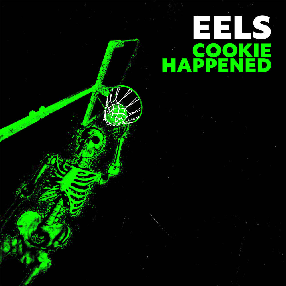 Album cover for 'Cookie Happened' by Eels featuring a skeleton playing basketball with green text on a black background.
