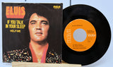 Elvis Presley 45 RPM vinyl record and cover for 'If You Talk In Your Sleep' and 'Help Me'