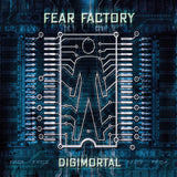 Album cover for 'Digimortal' by Fear Factory with electronic circuit design.