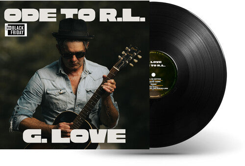 G. Love Ode To R.L. Black Friday limited edition vinyl cover showing G. Love playing guitar