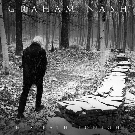 Album cover with a person walking through a forest path, titled 'This Path Tonight' by Graham Nash.