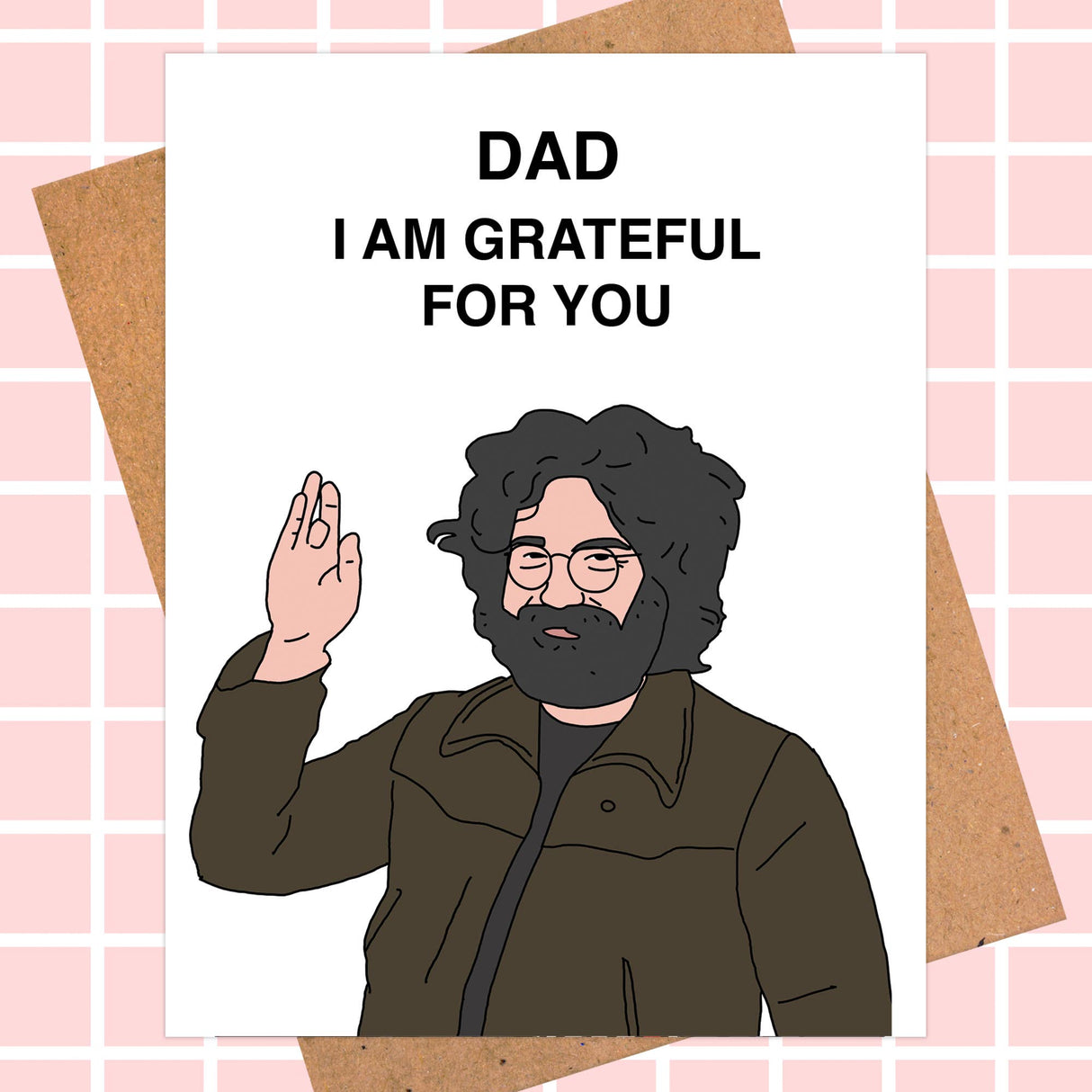 Greeting card with cartoon bearded man and text saying 'Dad, I am grateful for you'