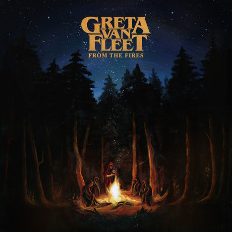 Album cover for Greta Van Fleet - From The Fires featuring an illustration of a forest scene with a campfire and characters around it, under a night sky.