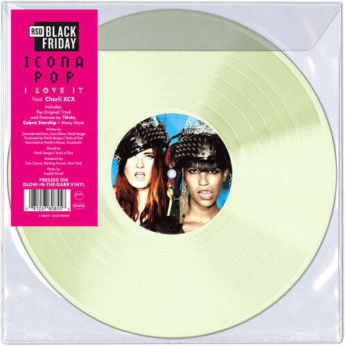 Icona Pop I Love It limited edition glow-in-the-dark vinyl record featuring Charli XCX