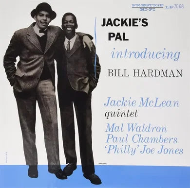 Vinyl album cover for 'Jackie's Pal: Introducing Bill Hardman' by the Prestige Hi-Fi Jackie's Pal quintet, featuring a black-and-white photo of two men in suits against a white background with blue and black text.