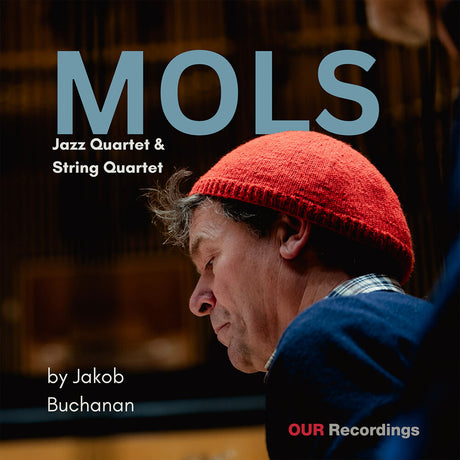Album cover for 'MOLS' by Jakob Buchanan featuring a person wearing a red beanie.